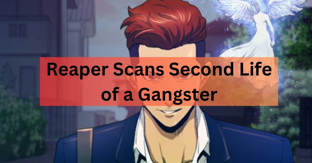 Reaper Scans Second Life of a Gangster