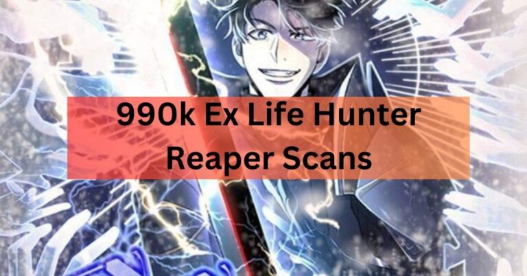 990k Ex Life Hunter Reaper Scans