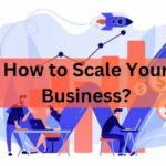 How to Scale Your Business?