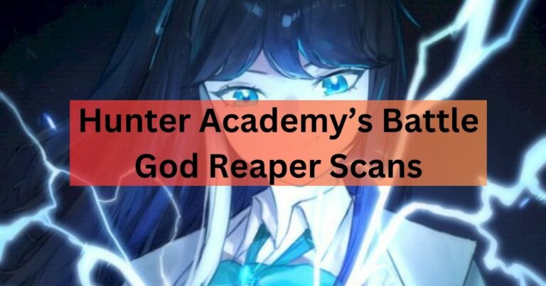 Hunter Academy's Battle God Reaper Scans