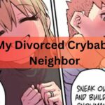 My Divorced Crybaby Neighbor - Chapter 56 Review (Reaper Scans)
