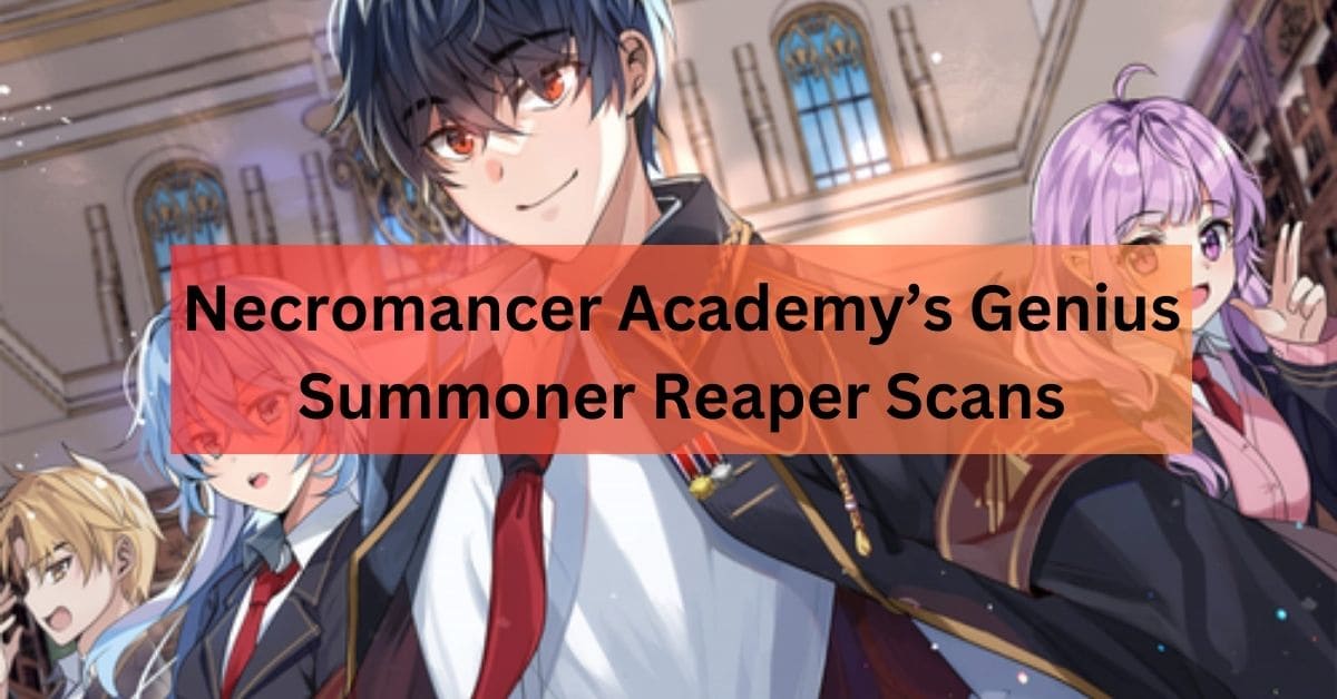 Necromancer Academy And The Genius Summoner