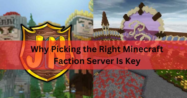 Why Picking the Right Minecraft Faction Server Is Key
