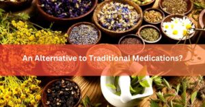 An Alternative to Traditional Medications
