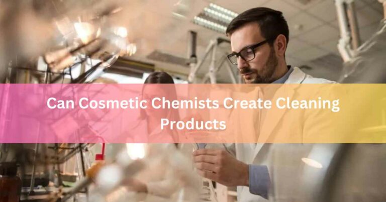 Can Cosmetic Chemists Create Cleaning Products