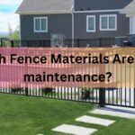 Which Fence Materials Are Low-maintenance