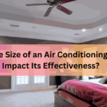 Does the Size of an Air Conditioning System Impact Its Effectiveness   