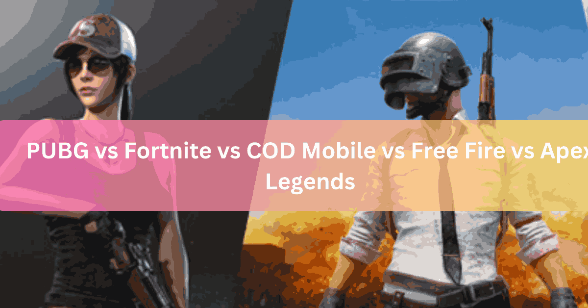 PUBG vs Fortnite vs COD Mobile vs Free Fire vs Apex Legends