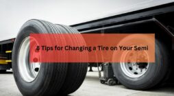 8 Tips for Changing a Tire on Your Semi