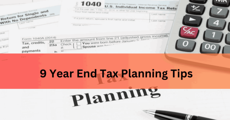 9 Year End Tax Planning Tips