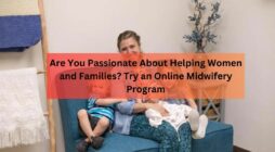 Are You Passionate About Helping Women and Families Try an Online Midwifery Program