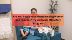 Are You Passionate About Helping Women and Families Try an Online Midwifery Program