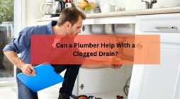 Can a Plumber Help With a Clogged Drain