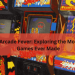 Classic Arcade Fever Exploring the Most Iconic Games Ever Made
