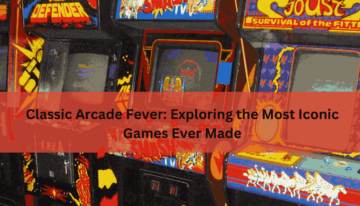 Classic Arcade Fever Exploring the Most Iconic Games Ever Made