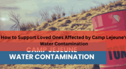 How to Support Loved Ones Affected by Camp Lejeune's Water Contamination