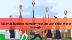 Studying Overseas Simplify Your Life with Smart Money Strategies