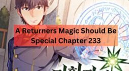 A Returners Magic Should Be Special Chapter 233
