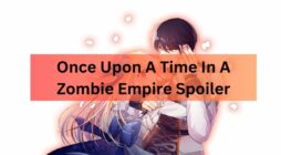Once Upon A Time In A Zombie Empire Spoiler