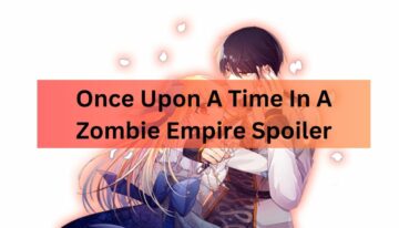 Once Upon A Time In A Zombie Empire Spoiler