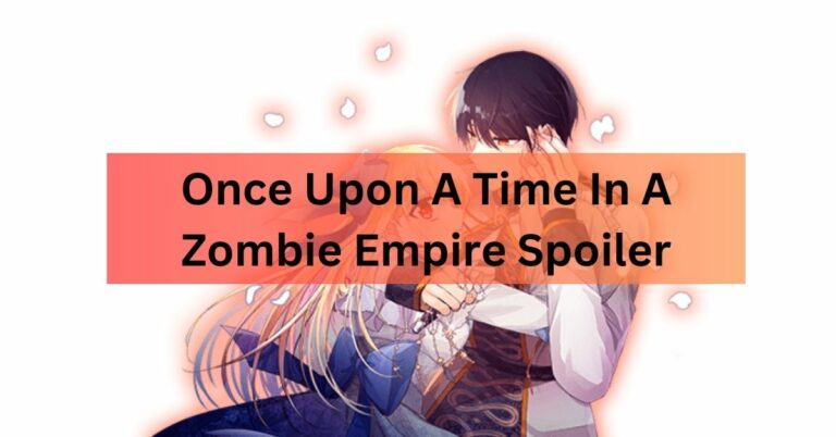 Once Upon A Time In A Zombie Empire Spoiler