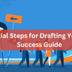 6 Essential Steps for Drafting Your Career Success Guide