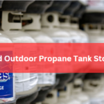 Indoor and Outdoor Propane Tank Storage Tips