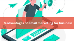 8 advantages of email marketing for business