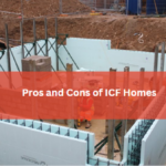Pros and Cons of ICF Homes