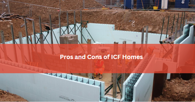 Pros and Cons of ICF Homes