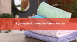 5 Quality Bulk Towels for Airbnb Rentals