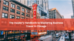 The Insider's Handbook to Mastering Business Travel in Chicago