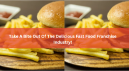 Take A Bite Out Of The Delicious Fast Food Franchise Industry!