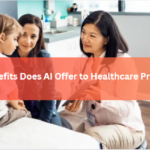 What Benefits Does AI Offer to Healthcare Providers?
