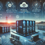 The Future of Private Hosting and Emerging Technology Trends