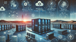 The Future of Private Hosting and Emerging Technology Trends