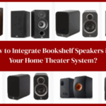 How to Set Up Bookshelf Speakers to Your Home Theater