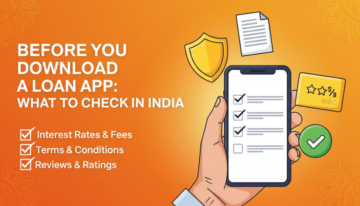 What to Check Before Downloading Any Loan App in India